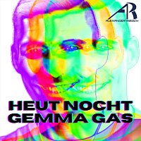 Alexander Ribisch – Heut Nocht gemma Gas