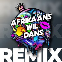 Afrikaans Wil Dans Remix