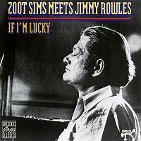 Zoot Sims – If I'm Lucky [Remastered 1992]
