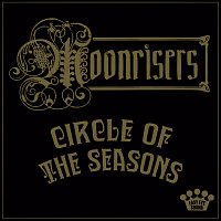 Moonrisers – Circle Of The Seasons