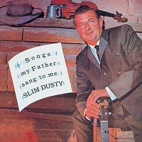 Slim Dusty – Songs My Father Sang To Me