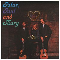 Peter, Paul, Mary – Peter, Paul And Mary