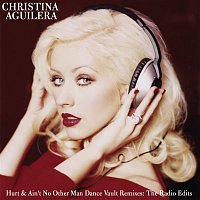 Christina Aguilera – Dance Vault Mixes - Hurt & Ain't No Other Man: The Radio Remixes