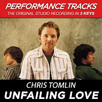 Chris Tomlin – Unfailing Love [Performance Tracks]