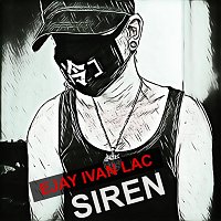 Ejay Ivan LAc – Siren