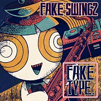 FAKE TYPE. – Fake Swing 2