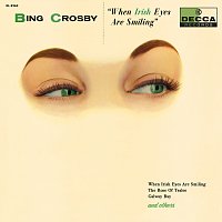 Bing Crosby – When Irish Eyes Are Smiling