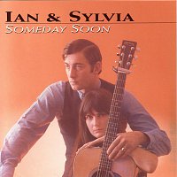 Ian & Sylvia – Someday Soon
