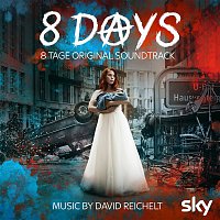 David Reichelt – 8 Tage - 8 Days (Original Soundtrack)