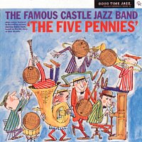 Famous Castle Jazz Band – Plays The Five Pennies