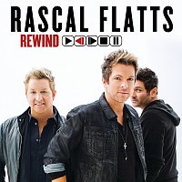 Rascal Flatts – Rewind