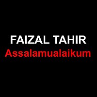 Faizal Tahir – Assalamualaikum