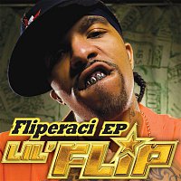 Lil' Flip – Fliperaci EP