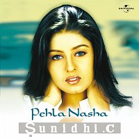 Sunidhi Chauhan – Pehla Nasha