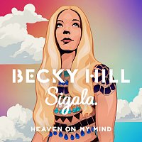 Becky Hill, Sigala – Heaven On My Mind