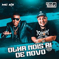 DJ Bába, MC K9 – Olha Nois Aí de Novo