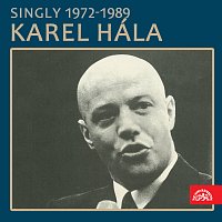 Karel Hála – Singly (1972-1989)