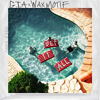 GTA & Wax Motif – Get It All