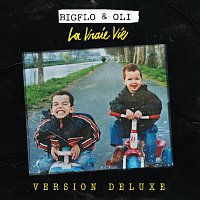 Bigflo & Oli – La vraie vie [Deluxe]