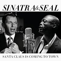 Frank Sinatra, Seal – Santa Claus Is Coming To Town