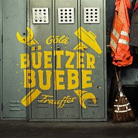 Gola & Trauffer – Buetzer Buebe