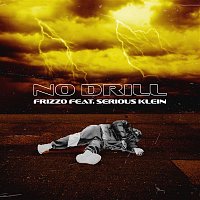 Frizzo – No Drill (feat. Serious Klein)