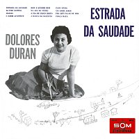 Dolores Duran – Estrada Da Saudade