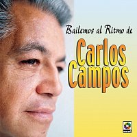 Carlos Campos y Su Orquesta – Bailemos Al Ritmo De Carlos Campos