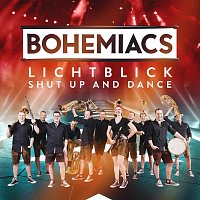 Bohemiacs – Lichtblick / Shut up and Dance