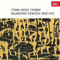 Různí interpreti – Týden nové tvorby 1972 / Šesták, Jirásek, Pauer