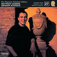 Matthias Goerne, Christine Schafer, Graham Johnson – Schubert: Hyperion Song Edition 27 – Schubert & the Schlegels