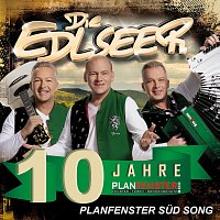 Die Edlseer – Planfenster Süd Song