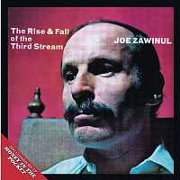 Joe Zawinul – The Rise & Fall of the Third Stream