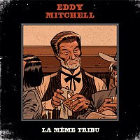 Eddy Mitchell, Johnny Hallyday, Alain Souchon, Laurent Voulzy, Renaud, Arno – La meme tribu