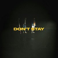 X Ambassadors – Don’t Stay