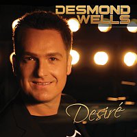 Desmond Wells – Desire