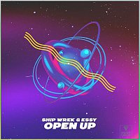 Ship Wrek & Essy – Open Up