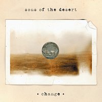 Sons Of The Desert – Change