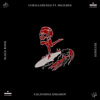 Chris Lorenzo, High Jinx – California Dreamin'