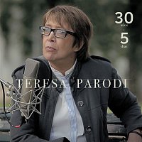 Teresa Parodi – 30 Anos + 5 Días
