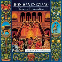 Rondo Veneziano – Venezia Romantica