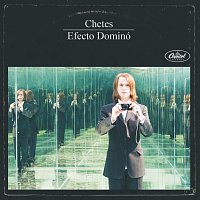 Chetes – Efecto Dominó