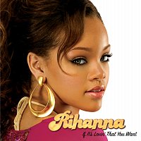 Rihanna – If It's Lovin' That You Want