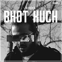 Kidshot – Bhot Kuch