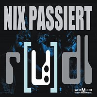 rudl – Nix Passiert