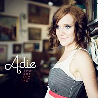 Adie – Just You And Me