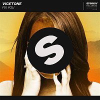 Vicetone – Fix You