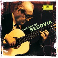 Andrés Segovia – The Art of Segovia MP3