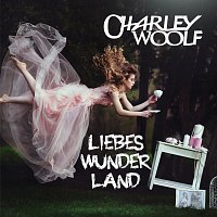 Charley Woolf – Liebeswunderland