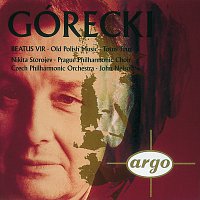 Nikita Storojew, Prague Philharmonic Choir, Czech Philharmonic, John Nelson – Gorecki: Beatus Vir/Totus tuus/Old Polish Music